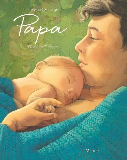 Papa – Hélène Delforge & Quentin Gréban